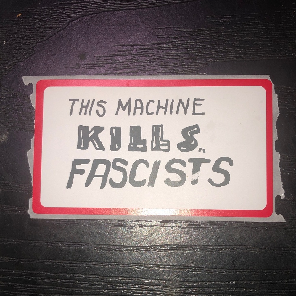 ♨️FREE♨️ 5 Woody Guthrie's iconic "This Machine Kills Fascists" stickers w/order